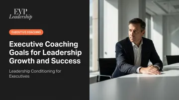 Executive Coaching Goals for Leadership Growth and Success