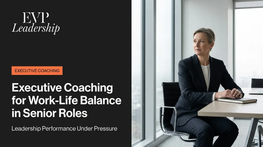 Executive Coaching for Work-Life Balance in Senior Roles