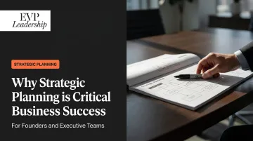 Why Strategic Planning is Critical for Business Success