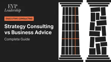 Strategy Consulting vs Business Advice: Complete Guide