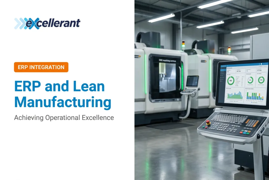 ERP and Lean Manufacturing: Achieving Operational Excellence