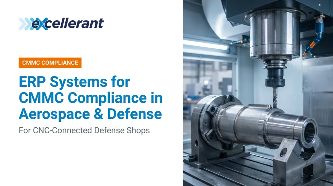 ERP Systems for CMMC Compliance in Aerospace & Defense