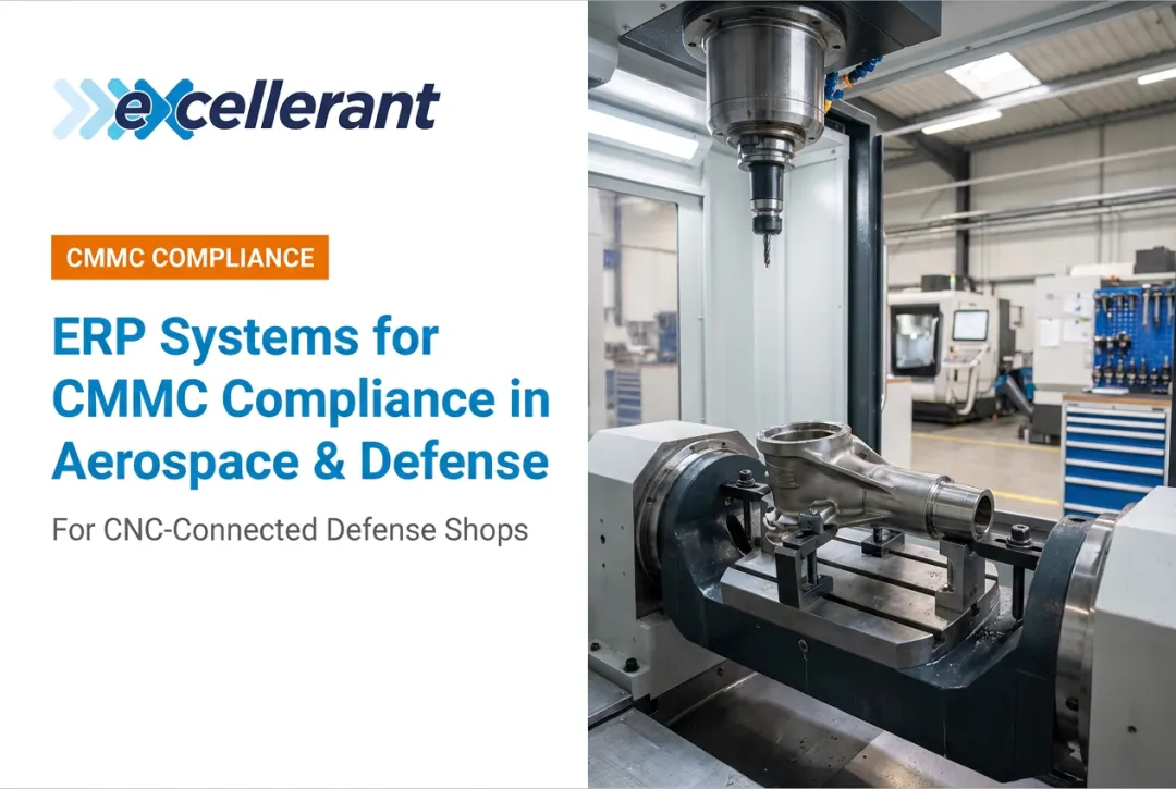ERP Systems for CMMC Compliance in Aerospace & Defense