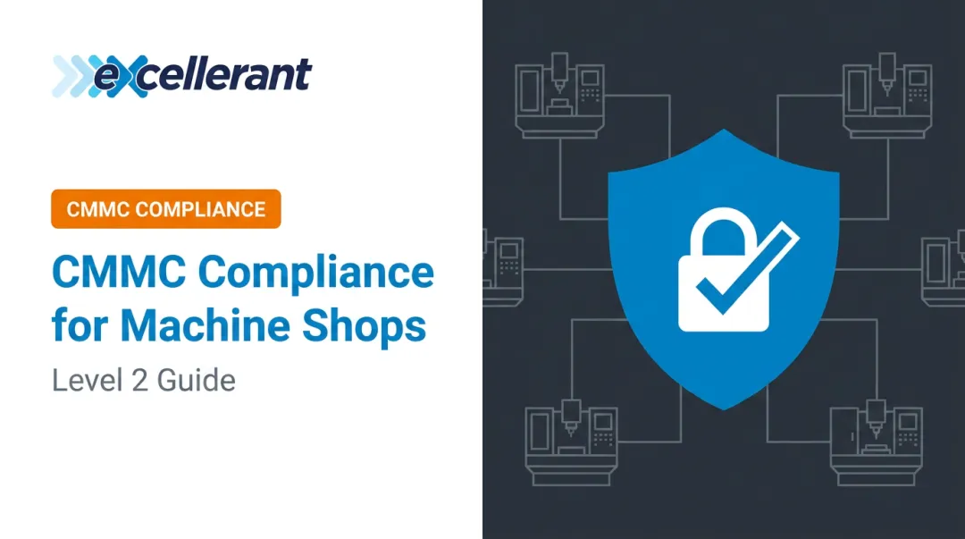 CMMC Compliance for Machine Shops: Level 2 Guide