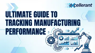Cover image for Ultimate Guide to Tracking Manufacturing Performance