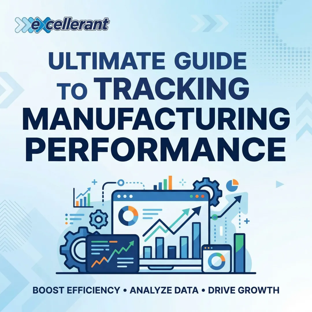 Ultimate Guide to Tracking Manufacturing Performance