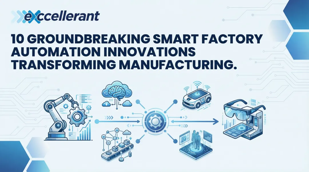 Cover image for 10 Groundbreaking Smart Factory Automation Innovations Transforming Manufacturing