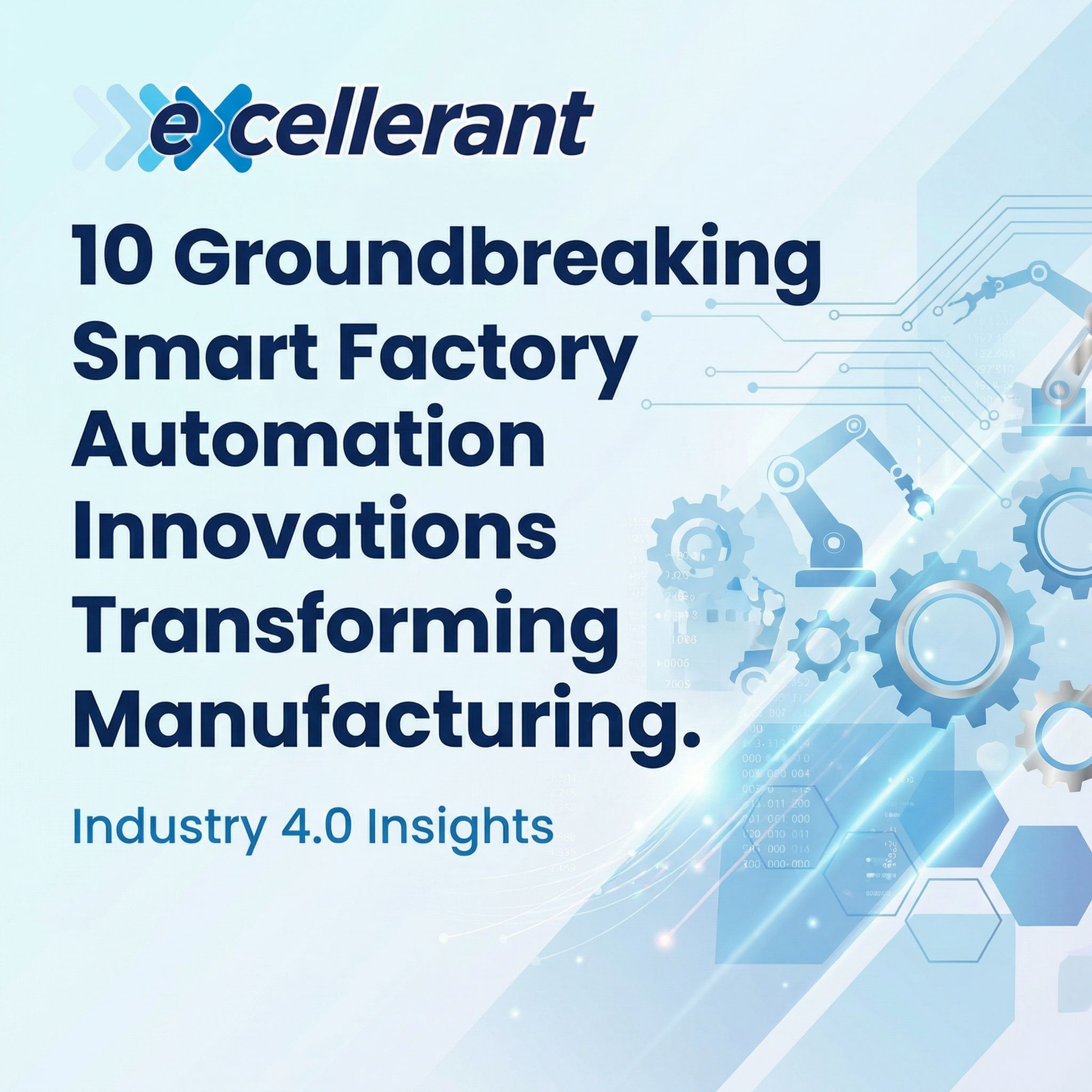10 Groundbreaking Smart Factory Automation Innovations Transforming Manufacturing