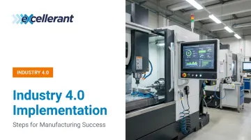 Industry 4.0 Implementation: Steps for Manufacturing Success