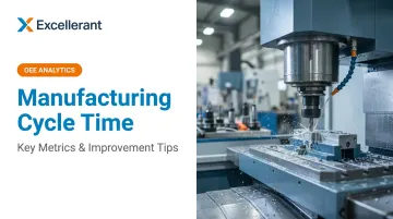Manufacturing Cycle Time: Key Metrics &amp; Improvement Tips