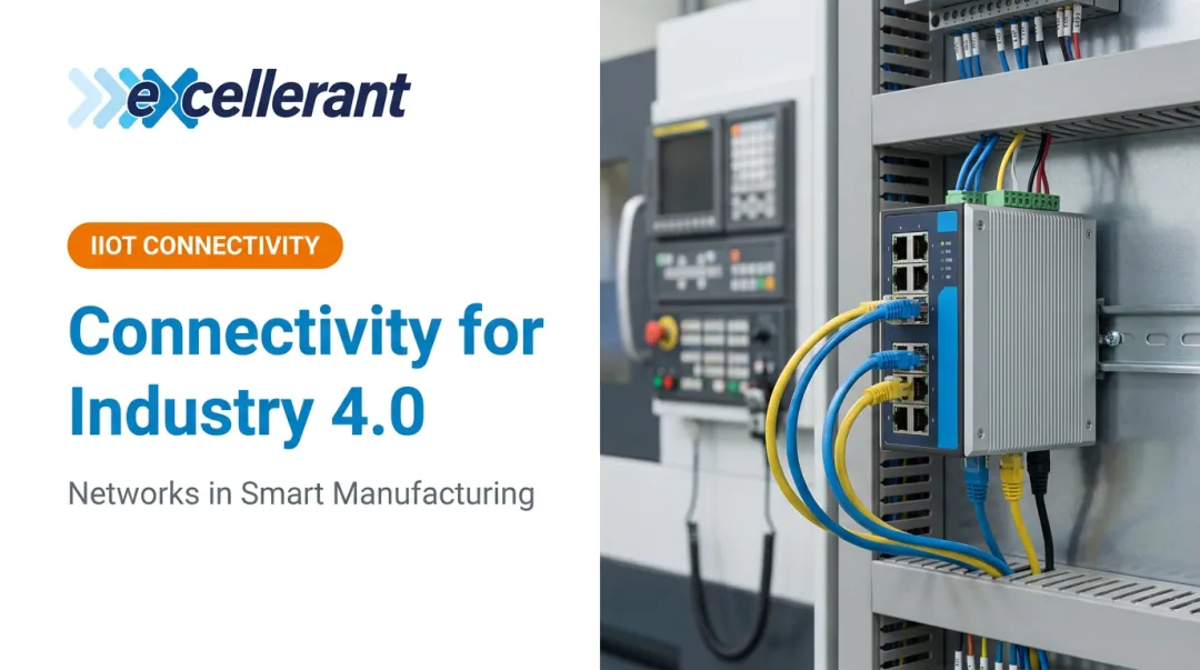 Connectivity for Industry 4.0: Networks in Smart Manufacturing