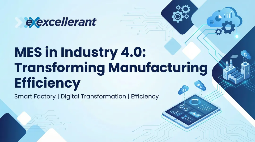 Cover image for MES in Industry 4.0: Transforming Manufacturing Efficiency