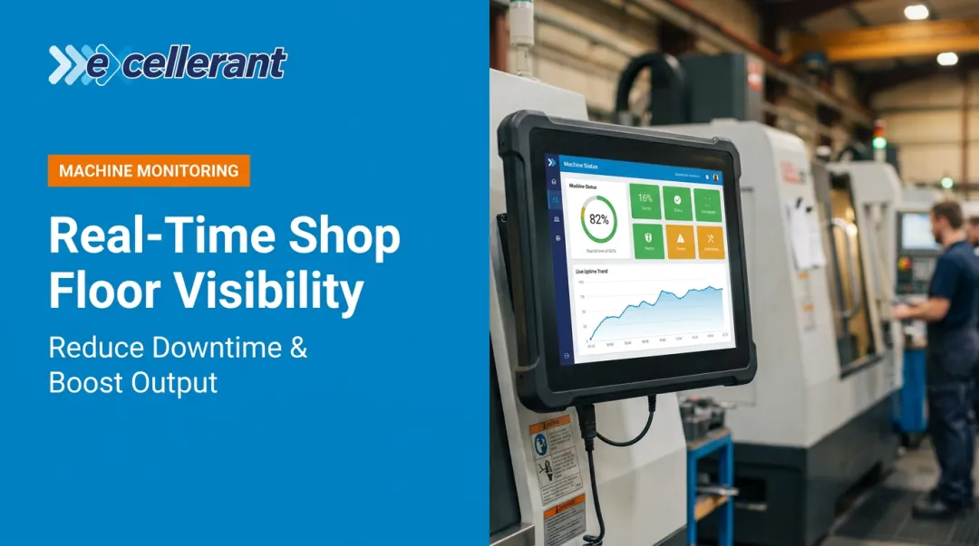 Real-Time Shop Floor Visibility: Reduce Downtime & Boost Output