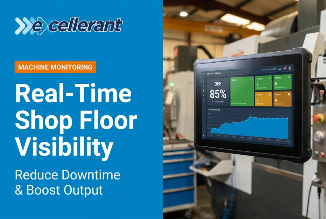 Real-Time Shop Floor Visibility: Reduce Downtime & Boost Output