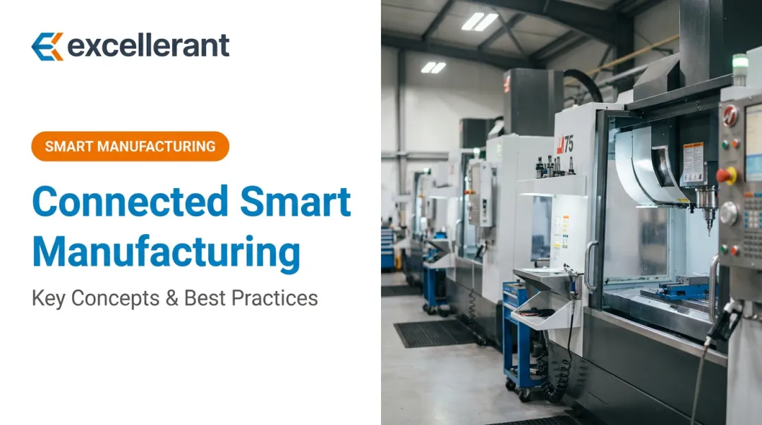 Connected Smart Manufacturing: Key Concepts & Best Practices