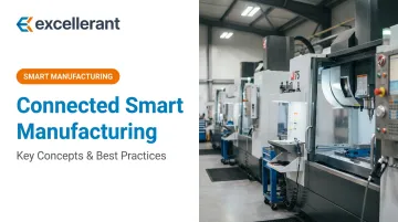 Connected Smart Manufacturing: Key Concepts & Best Practices