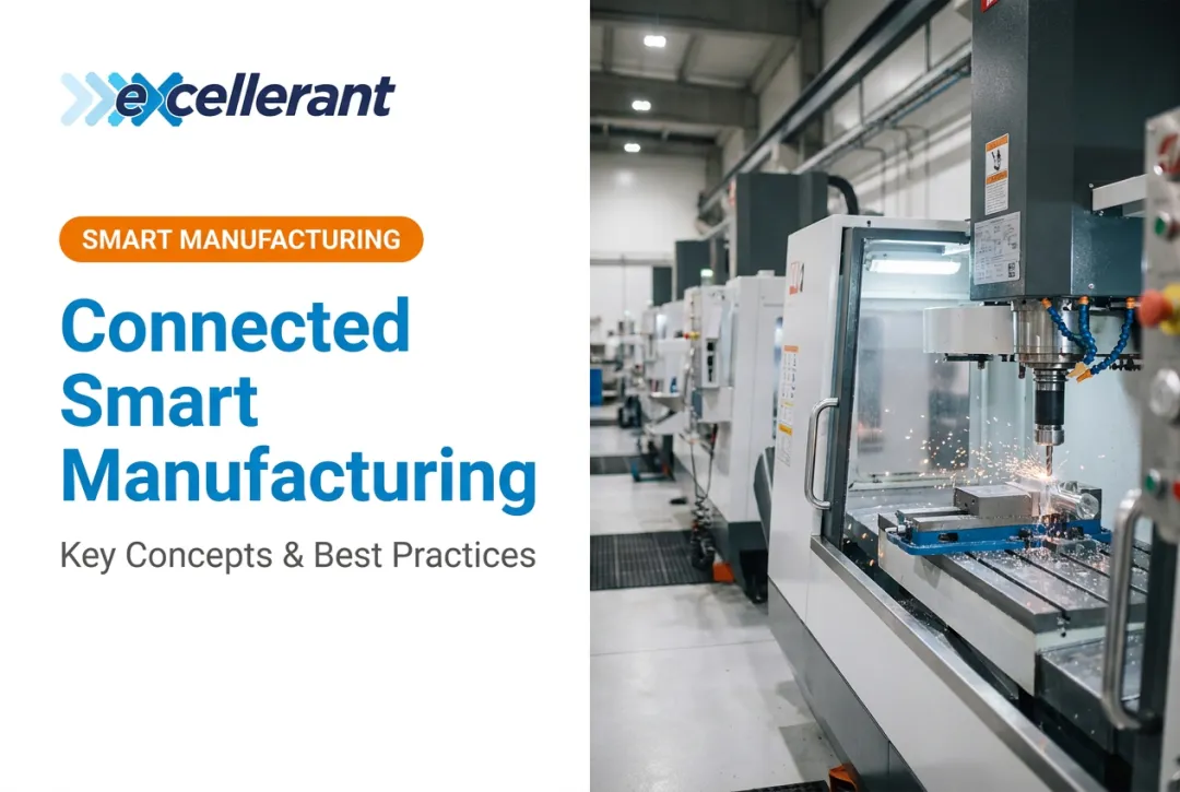 Connected Smart Manufacturing: Key Concepts & Best Practices