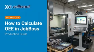 How to Calculate OEE in JobBoss: Production Guide