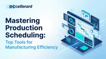 Cover image for Mastering Production Scheduling: Top Tools for Manufacturing Efficiency