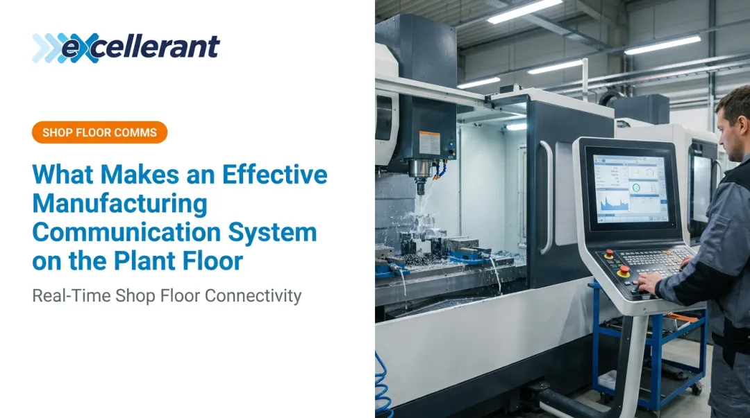 What Makes an Effective Manufacturing Communication System on the Plant Floor