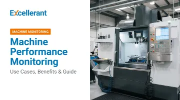 Machine Performance Monitoring: Use Cases, Benefits &amp; Guide