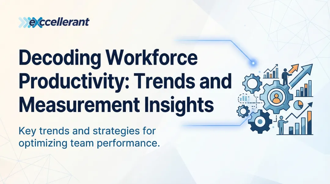 Cover image for Decoding Workforce Productivity: Trends and Measurement Insights
