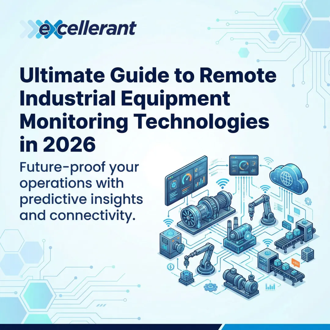 Ultimate Guide to Remote Industrial Equipment Monitoring Technologies in 2026
