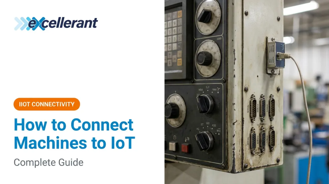 How to Connect Legacy Machines to IoT: Complete Guide