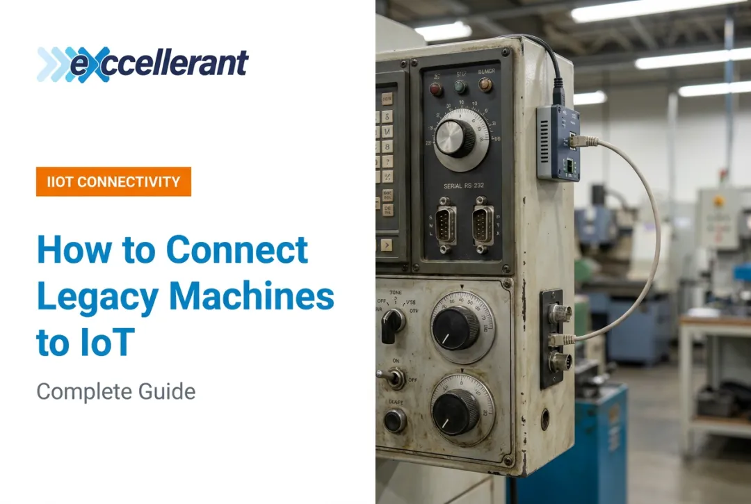 How to Connect Legacy Machines to IoT: Complete Guide