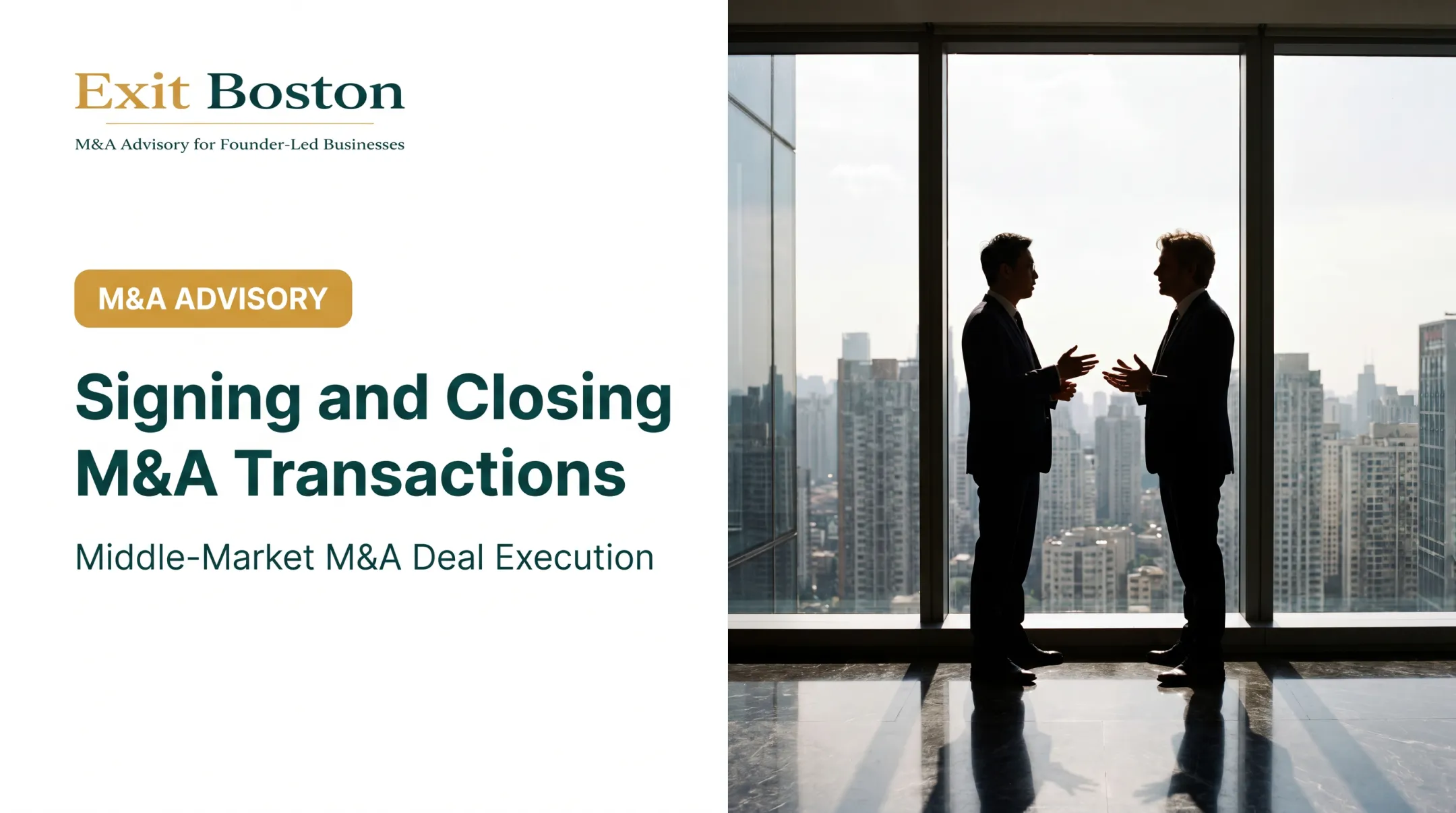 Signing and Closing M&amp;A Transactions