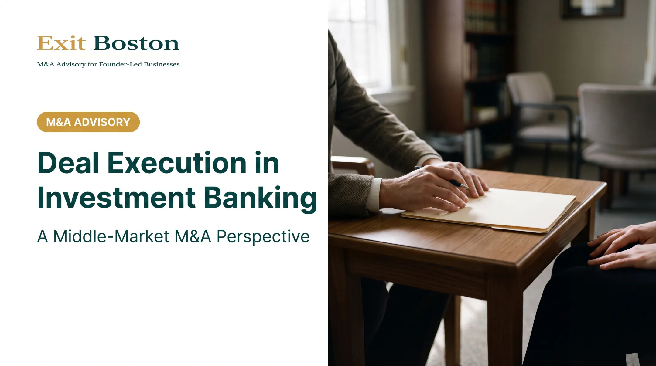 Deal Execution in Investment Banking