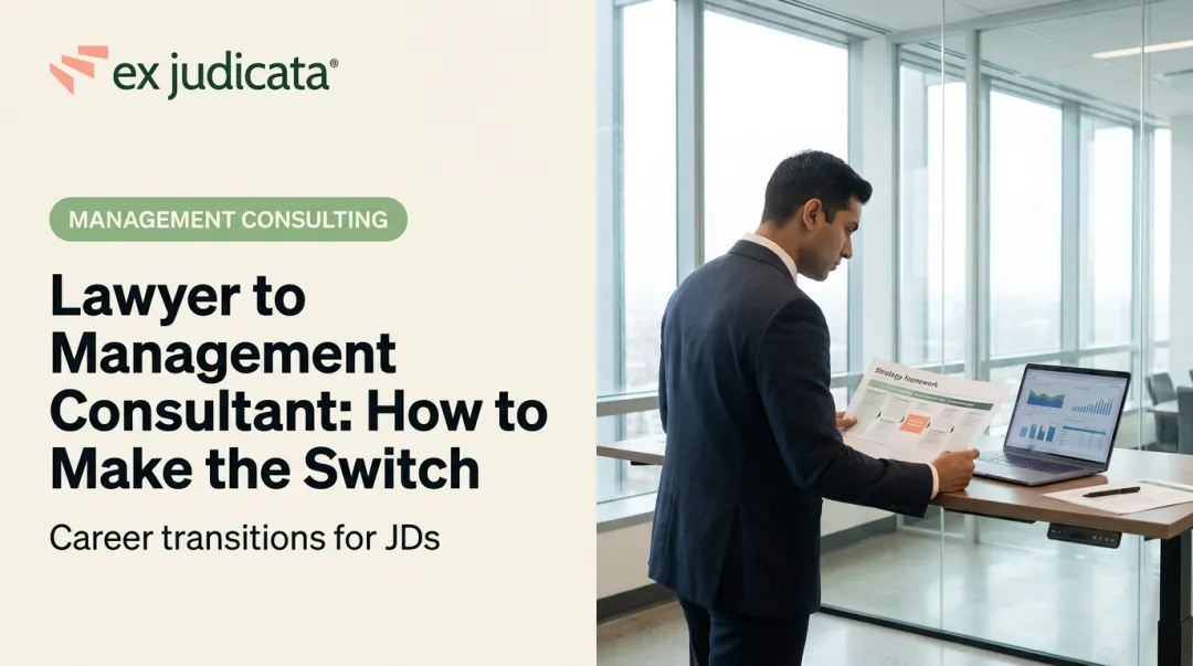 Lawyer to Management Consultant: How to Make the Switch