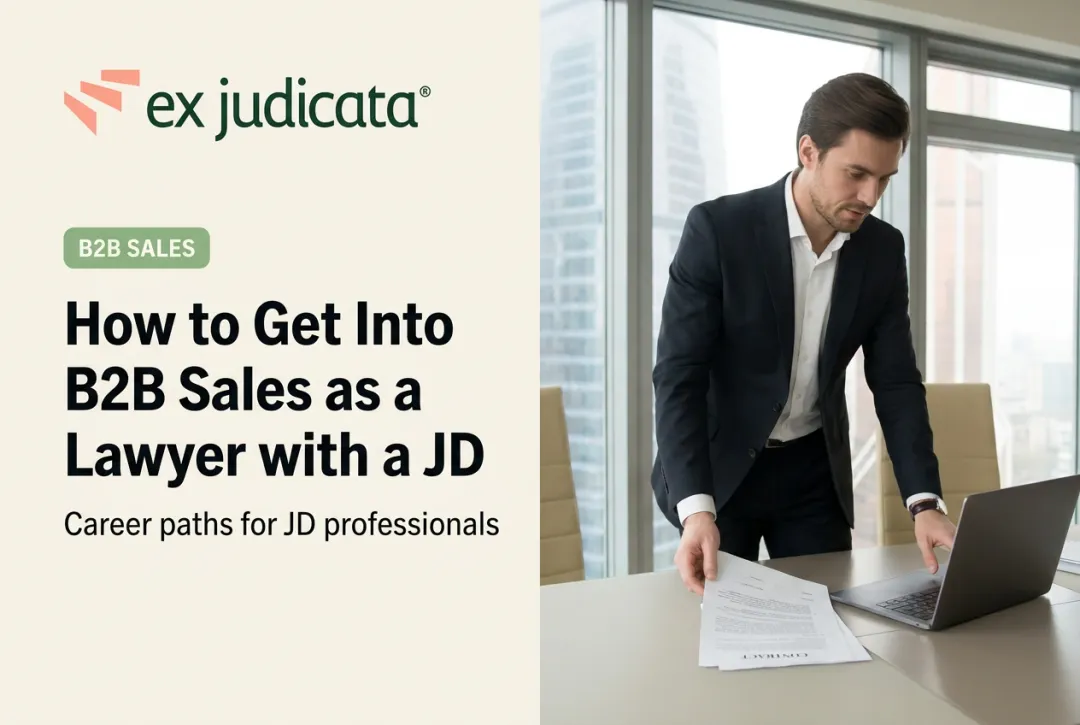 How to Get Into B2B Sales as a Lawyer with a JD