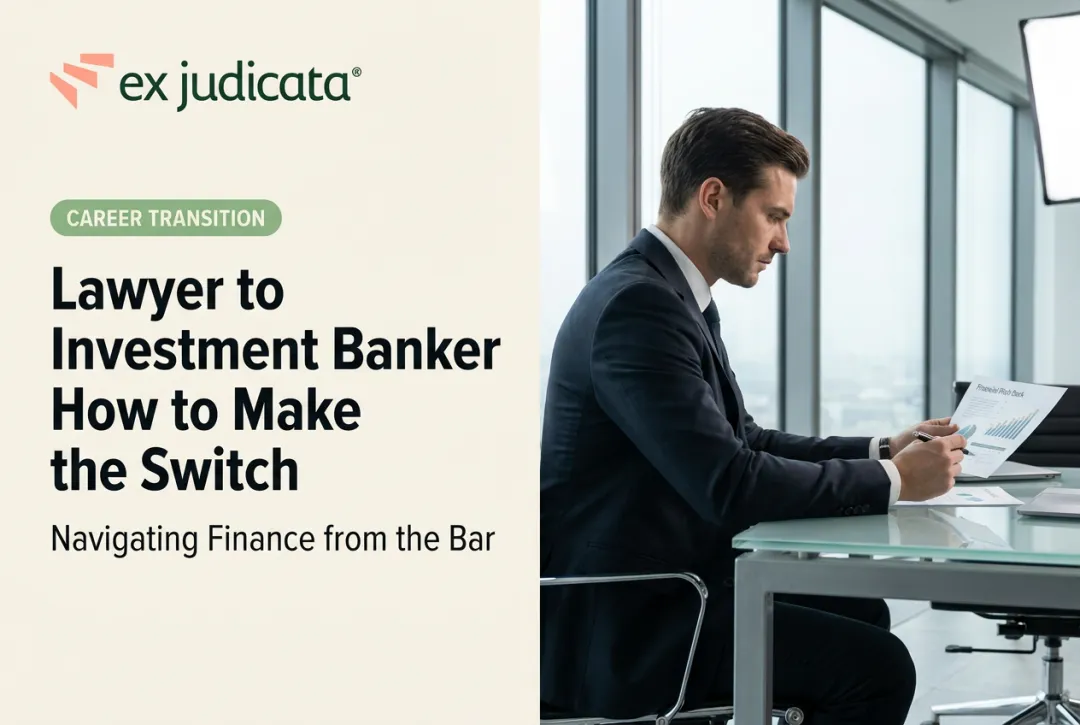 Lawyer to Investment Banker How to Make the Switch