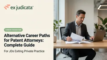 Alternative Career Paths for Patent Attorneys: Complete Guide
