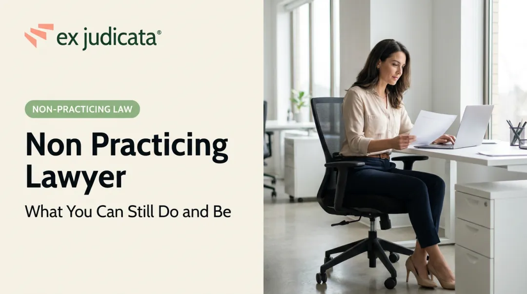 Non Practicing Lawyer What You Can Still Do and Be