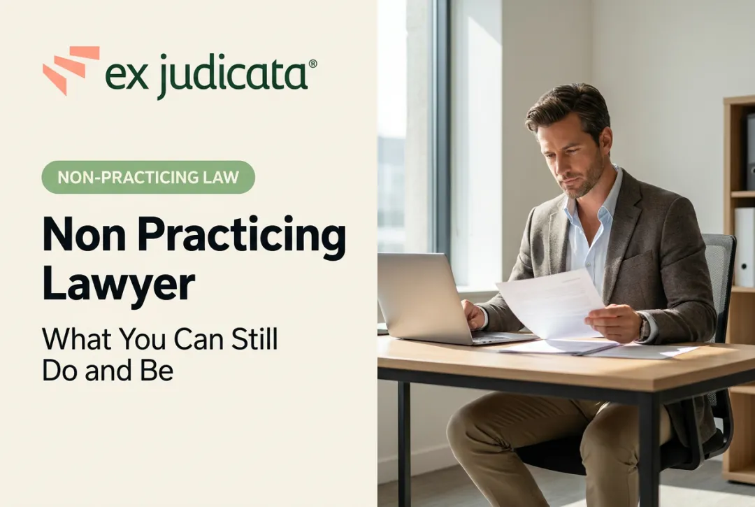 Non Practicing Lawyer What You Can Still Do and Be