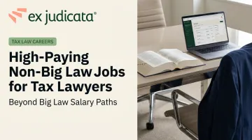 High-Paying Non-Big Law Jobs for Tax Lawyers