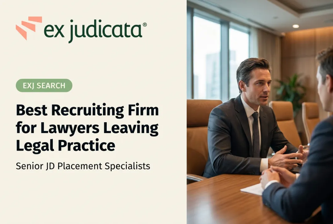 Best Recruiting Firm for Lawyers Leaving Legal Practice