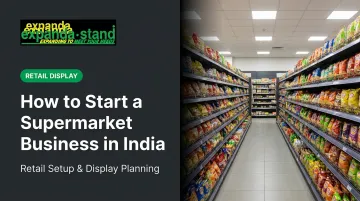 How to Start a Supermarket Business in India