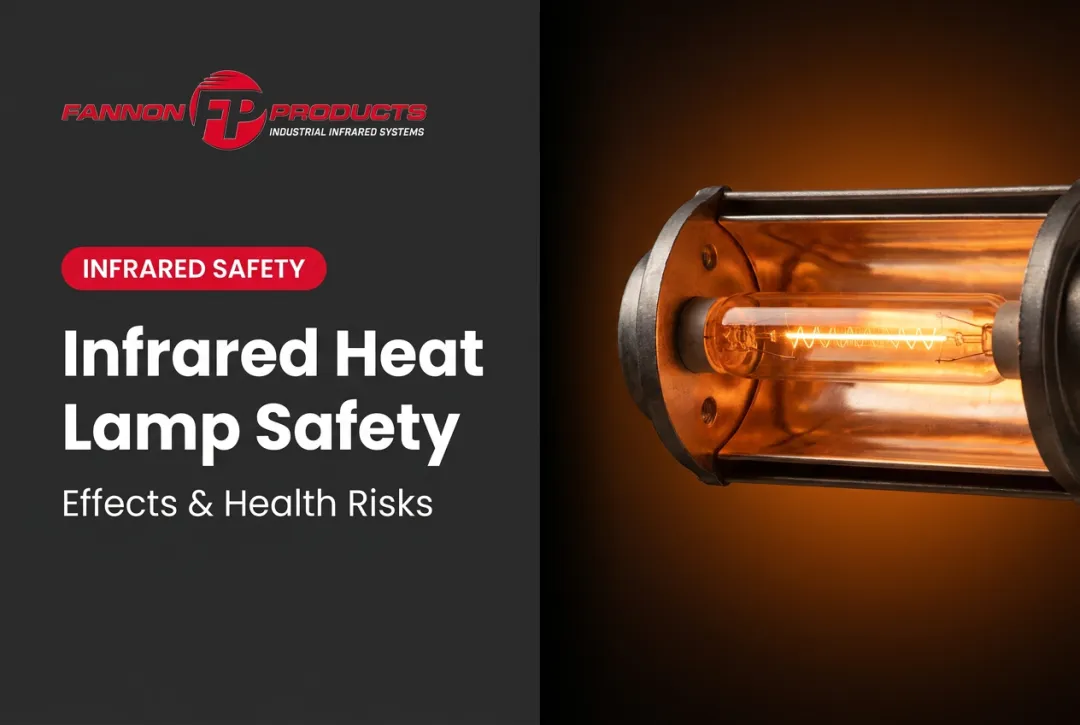 Infrared Heat Lamp Safety: Effects & Health Risks