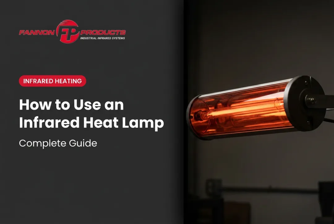 How to Use an Infrared Heat Lamp: Complete Guide