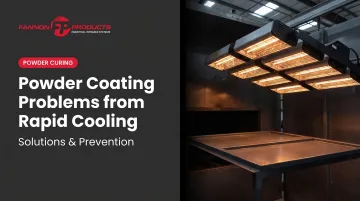 Powder Coating Problems from Rapid Cooling — Solutions & Prevention
