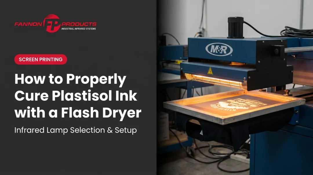 How to Properly Cure Plastisol Ink with a Flash Dryer