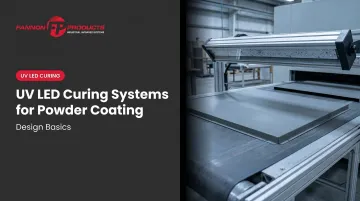 UV LED Curing Systems for Powder Coating: Design Basics
