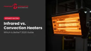 Infrared vs. Convection Heaters: Which is Better? 2026 Guide