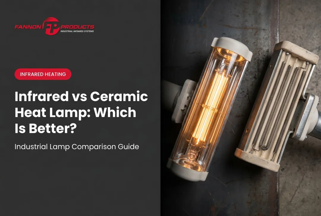 Infrared vs Ceramic Heat Lamp: Which Is Better?