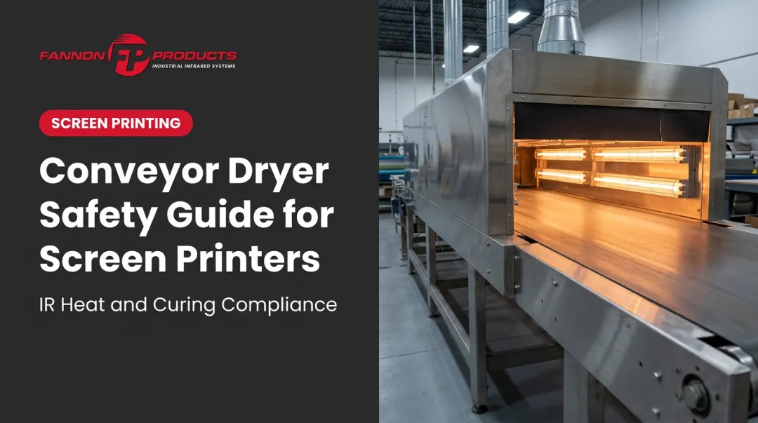 Conveyor Dryer Safety Guide for Screen Printers