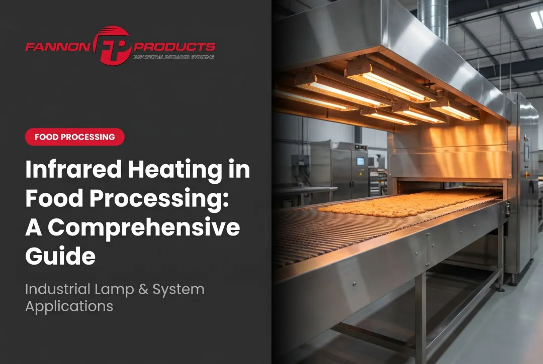Infrared Heating in Food Processing: A Comprehensive Guide