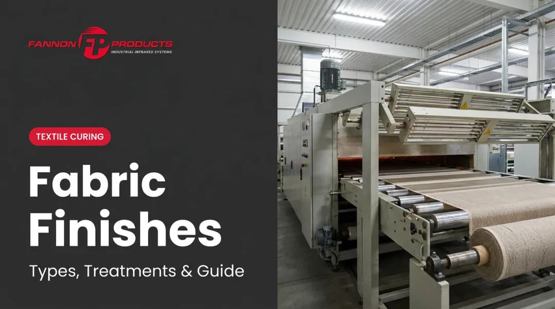 Fabric Finishes: Types, Treatments &amp; Guide